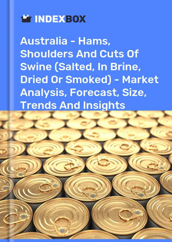 Report Australia - Hams, Shoulders and Cuts of Swine (Salted, in Brine, Dried or Smoked) - Market Analysis, Forecast, Size, Trends and Insights for 499$
