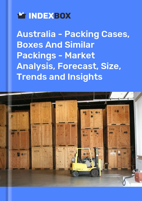 Report Australia - Packing Cases, Boxes and Similar Packings - Market Analysis, Forecast, Size, Trends and Insights for 499$