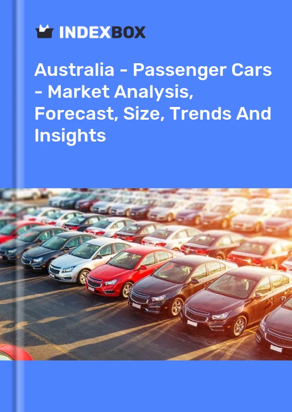 Report Australia - Passenger Cars - Market Analysis, Forecast, Size, Trends and Insights for 499$