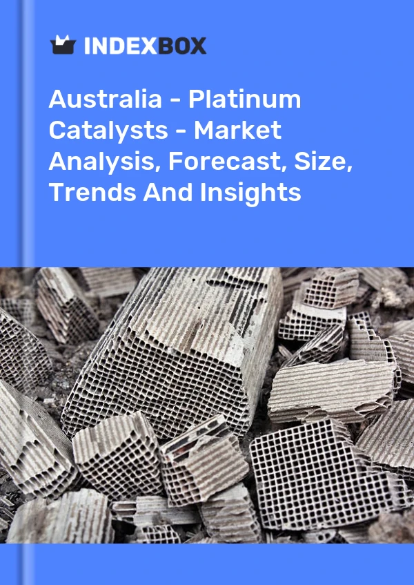 Report Australia - Platinum Catalysts - Market Analysis, Forecast, Size, Trends and Insights for 499$