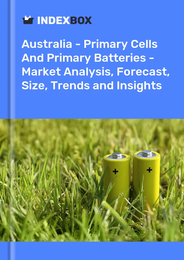 Report Australia - Primary Cells and Primary Batteries - Market Analysis, Forecast, Size, Trends and Insights for 499$