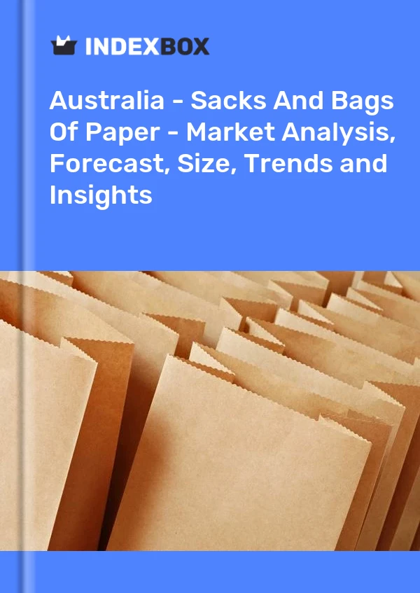 Report Australia - Sacks and Bags of Paper - Market Analysis, Forecast, Size, Trends and Insights for 499$