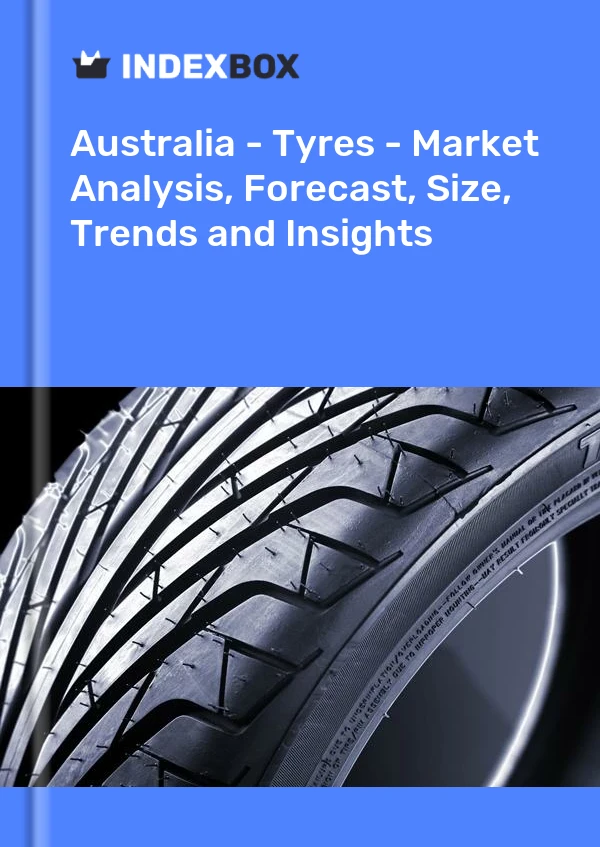 Report Australia - Tyres - Market Analysis, Forecast, Size, Trends and Insights for 499$