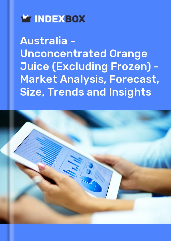 Report Australia - Unconcentrated Orange Juice (Excluding Frozen) - Market Analysis, Forecast, Size, Trends and Insights for 499$