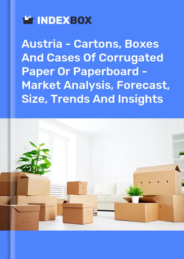 Report Austria - Cartons, Boxes and Cases of Corrugated Paper or Paperboard - Market Analysis, Forecast, Size, Trends and Insights for 499$
