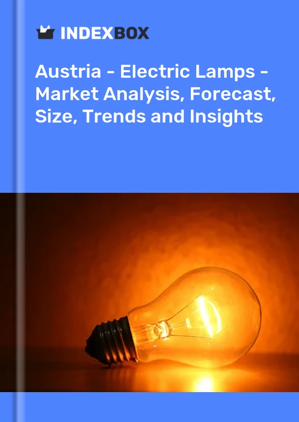 Report Austria - Electric Lamps - Market Analysis, Forecast, Size, Trends and Insights for 499$