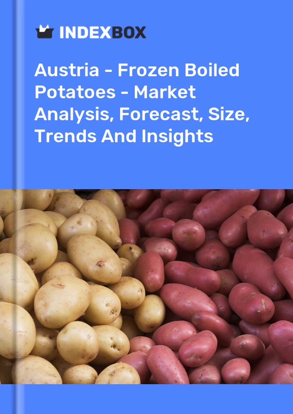 Report Austria - Frozen Boiled Potatoes - Market Analysis, Forecast, Size, Trends and Insights for 499$