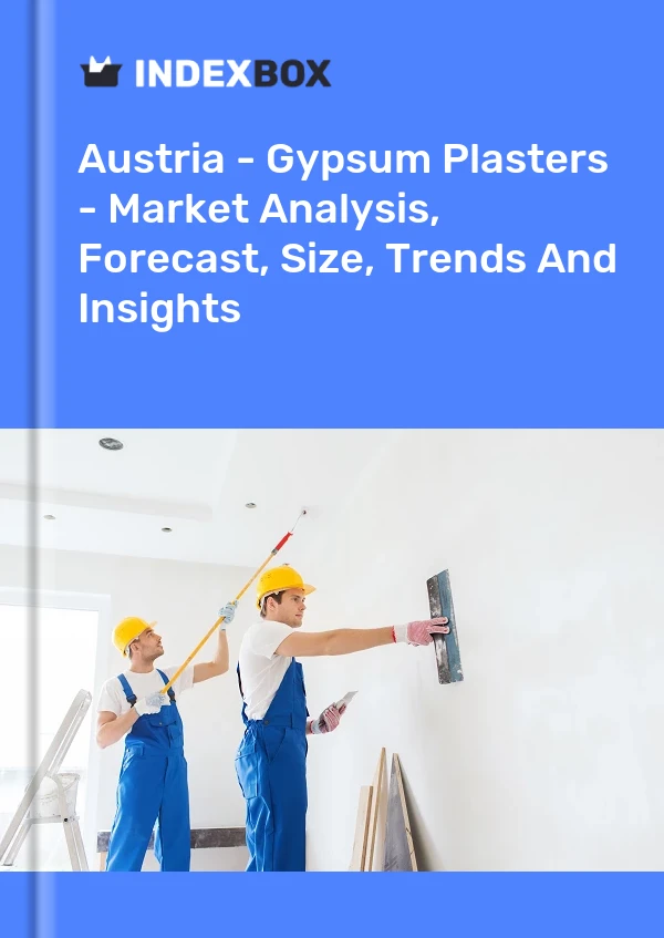 Report Austria - Gypsum Plasters - Market Analysis, Forecast, Size, Trends and Insights for 499$