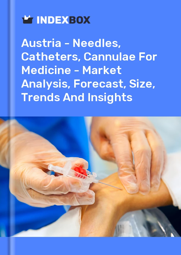 Report Austria - Needles, Catheters, Cannulae for Medicine - Market Analysis, Forecast, Size, Trends and Insights for 499$