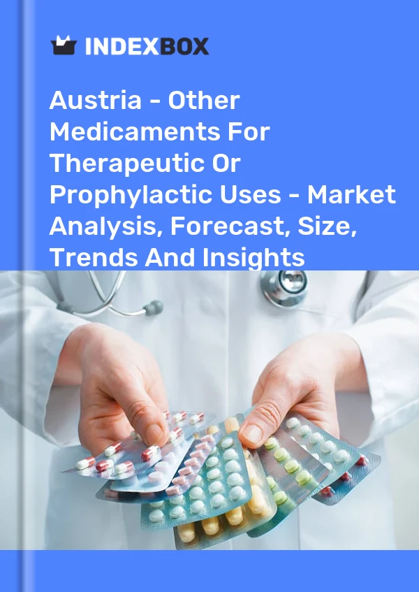 Report Austria - Other Medicaments for Therapeutic or Prophylactic Uses - Market Analysis, Forecast, Size, Trends and Insights for 499$