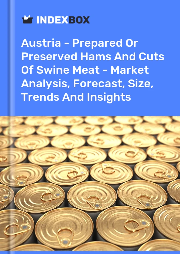 Austria - Prepared Or Preserved Hams And Cuts Of Swine Meat - Market Analysis, Forecast, Size, Trends And Insights