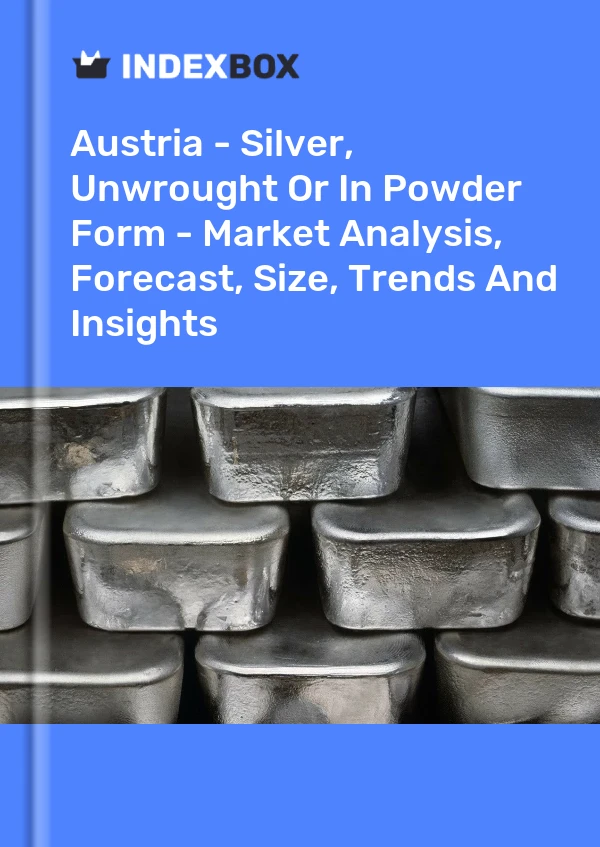 Report Austria - Silver, Unwrought or in Powder Form - Market Analysis, Forecast, Size, Trends and Insights for 499$