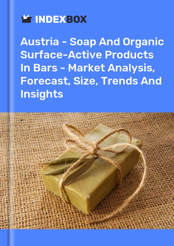 Report Austria - Soap and Organic Surface-Active Products in Bars - Market Analysis, Forecast, Size, Trends and Insights for 499$