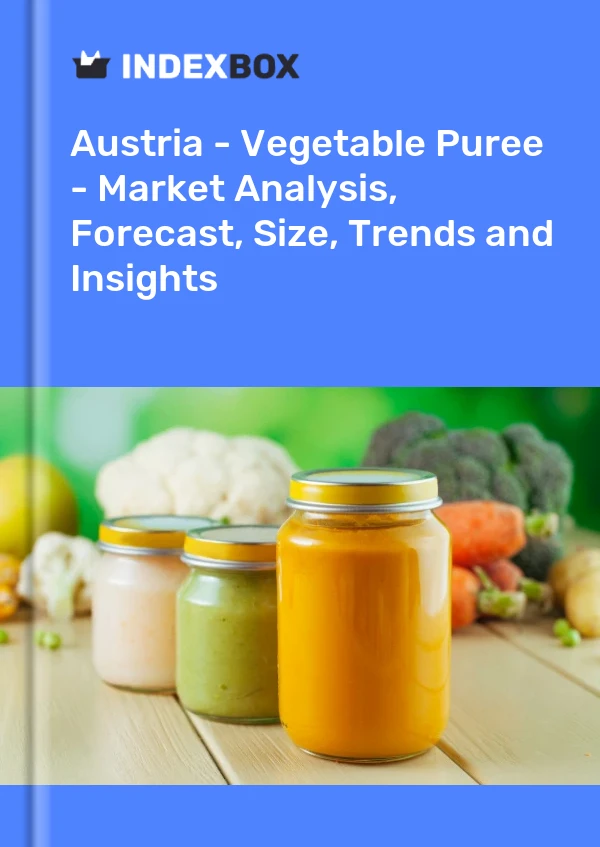 Report Austria - Vegetable Puree - Market Analysis, Forecast, Size, Trends and Insights for 499$