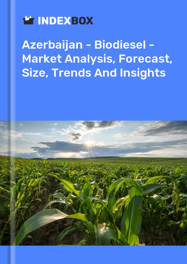 Report Azerbaijan - Biodiesel - Market Analysis, Forecast, Size, Trends and Insights for 499$