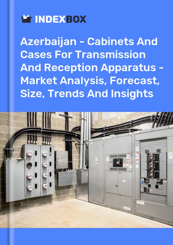 Report Azerbaijan - Cabinets and Cases for Transmission and Reception Apparatus - Market Analysis, Forecast, Size, Trends and Insights for 499$