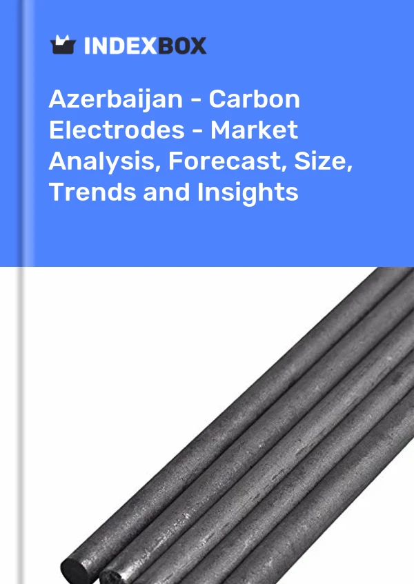 Report Azerbaijan - Carbon Electrodes - Market Analysis, Forecast, Size, Trends and Insights for 499$