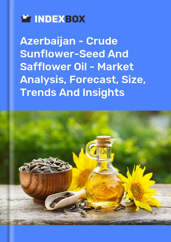 Report Azerbaijan - Crude Sunflower-Seed and Safflower Oil - Market Analysis, Forecast, Size, Trends and Insights for 499$