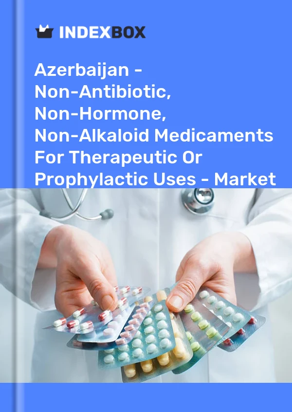 Report Azerbaijan - Non-Antibiotic, Non-Hormone, Non-Alkaloid Medicaments for Therapeutic or Prophylactic Uses - Market Analysis, Forecast, Size, Trends and Insights for 499$