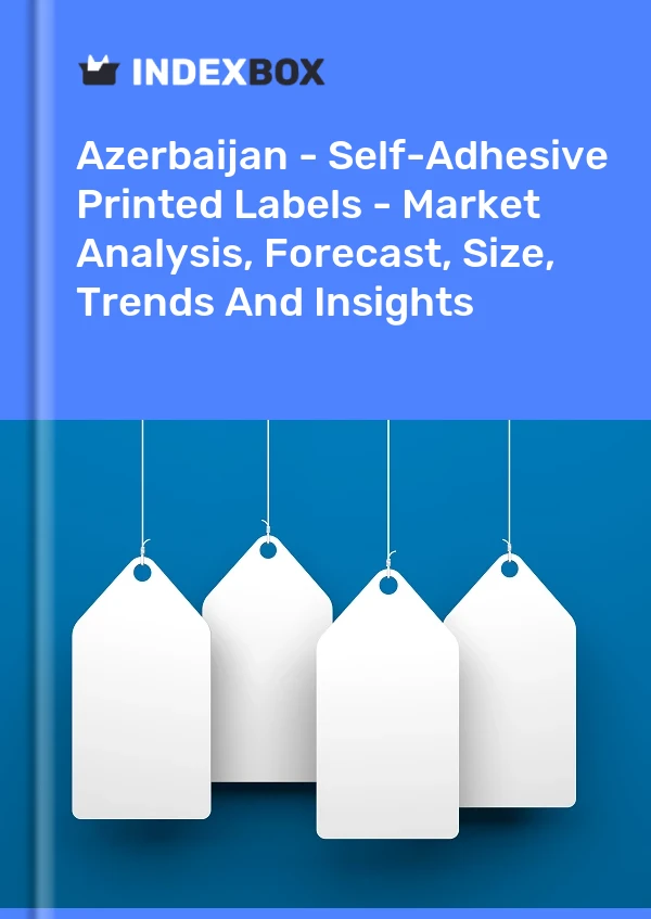 Report Azerbaijan - Self-Adhesive Printed Labels - Market Analysis, Forecast, Size, Trends and Insights for 499$