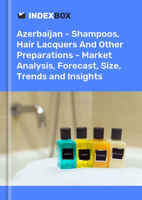 Report Azerbaijan - Shampoos, Hair Lacquers and Other Preparations - Market Analysis, Forecast, Size, Trends and Insights for 499$