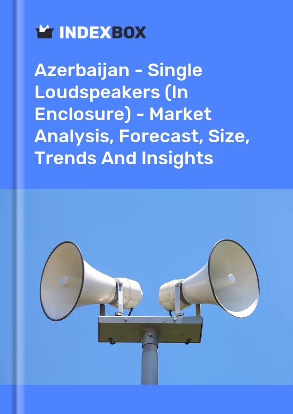 Report Azerbaijan - Single Loudspeakers (In Enclosure) - Market Analysis, Forecast, Size, Trends and Insights for 499$