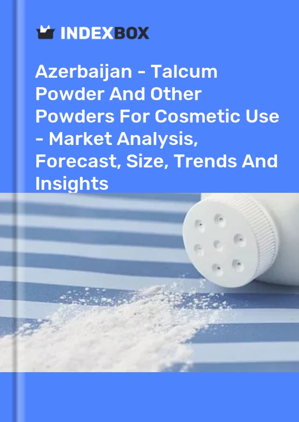 Report Azerbaijan - Talcum Powder and Other Powders for Cosmetic Use - Market Analysis, Forecast, Size, Trends and Insights for 499$