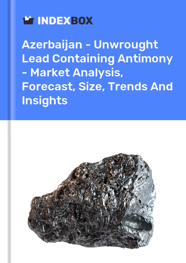 Report Azerbaijan - Unwrought Lead Containing Antimony - Market Analysis, Forecast, Size, Trends and Insights for 499$