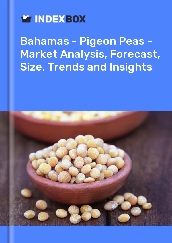 Report Bahamas - Pigeon Peas - Market Analysis, Forecast, Size, Trends and Insights for 499$