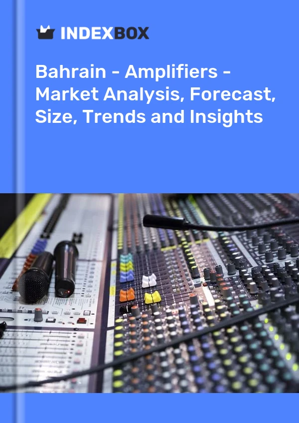 Bahrain - Amplifiers - Market Analysis, Forecast, Size, Trends and Insights