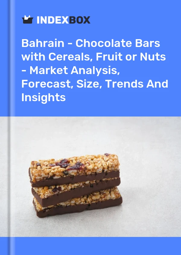 Report Bahrain - Chocolate Bars with Cereals, Fruit or Nuts - Market Analysis, Forecast, Size, Trends and Insights for 499$