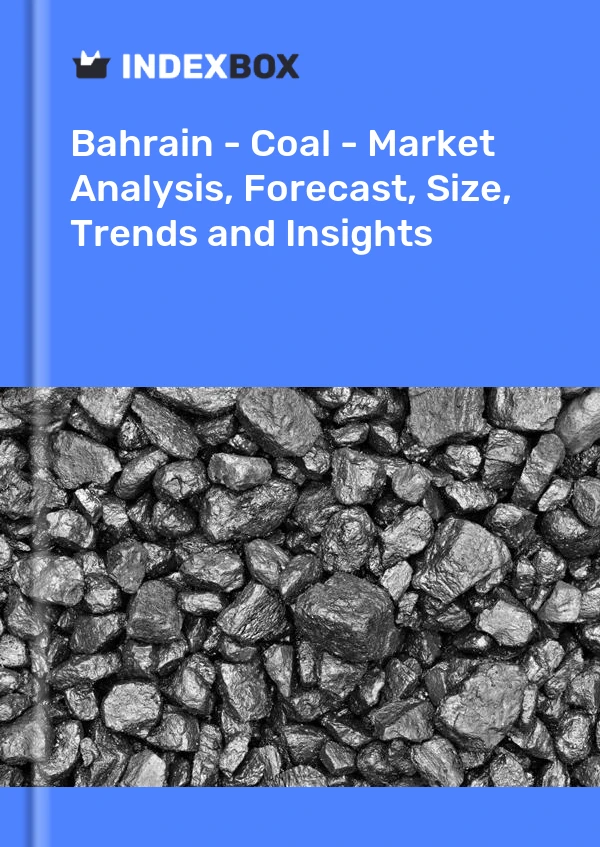 Report Bahrain - Coal - Market Analysis, Forecast, Size, Trends and Insights for 499$