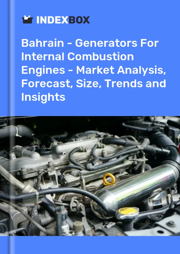 Report Bahrain - Generators for Internal Combustion Engines - Market Analysis, Forecast, Size, Trends and Insights for 499$