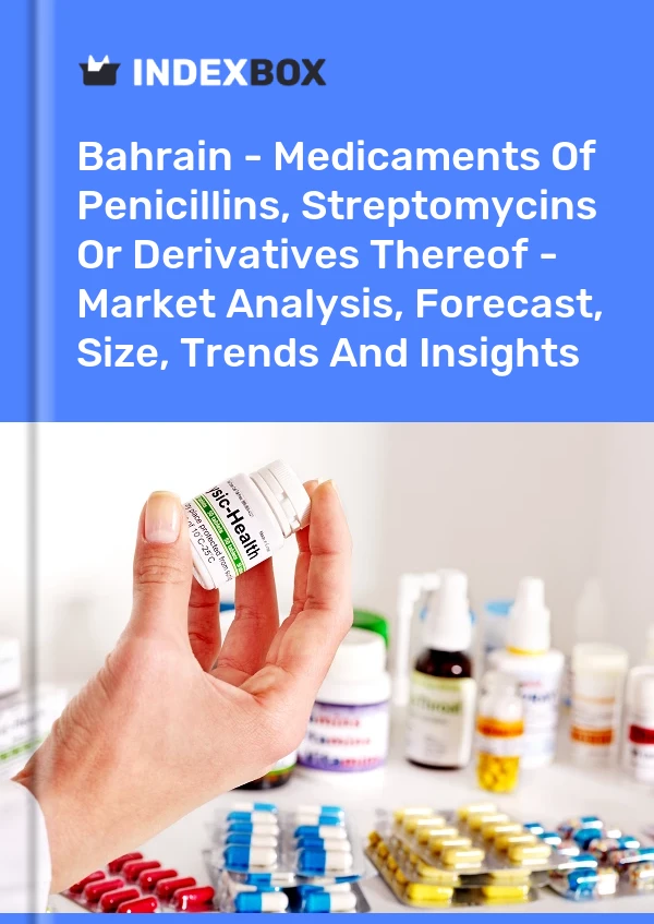 Report Bahrain - Medicaments of Penicillins, Streptomycins or Derivatives Thereof - Market Analysis, Forecast, Size, Trends and Insights for 499$