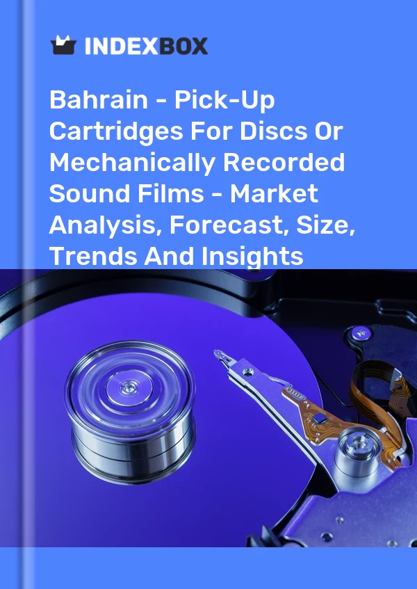 Report Bahrain - Pick-Up Cartridges for Discs or Mechanically Recorded Sound Films - Market Analysis, Forecast, Size, Trends and Insights for 499$