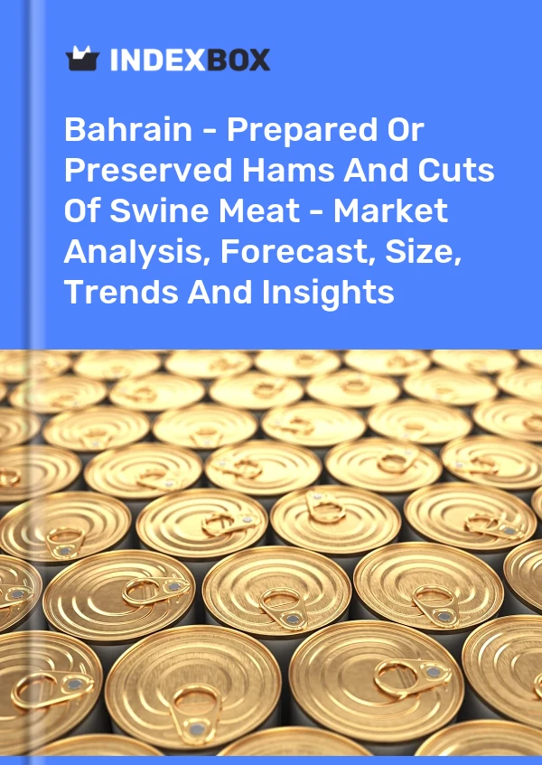 Bahrain - Prepared Or Preserved Hams And Cuts Of Swine Meat - Market Analysis, Forecast, Size, Trends And Insights