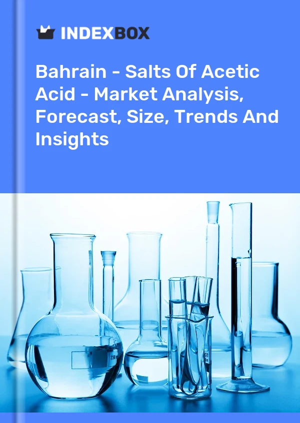 Bahrain - Salts Of Acetic Acid - Market Analysis, Forecast, Size, Trends And Insights