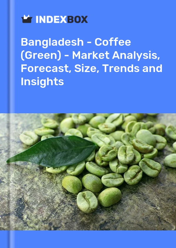Report Bangladesh - Coffee (Green) - Market Analysis, Forecast, Size, Trends and Insights for 499$