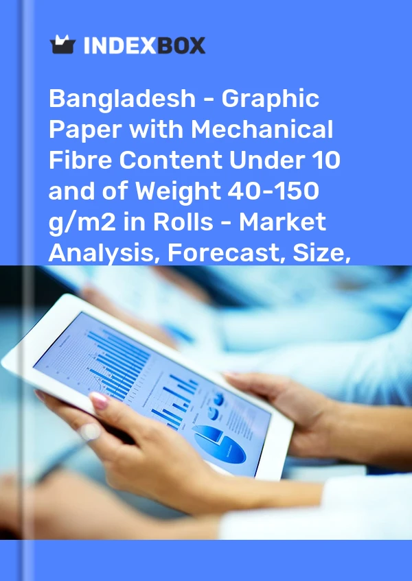 Report Bangladesh - Graphic Paper with Mechanical Fibre Content Under 10% and of Weight 40-150 g/m2 in Rolls - Market Analysis, Forecast, Size, Trends and Insights for 499$