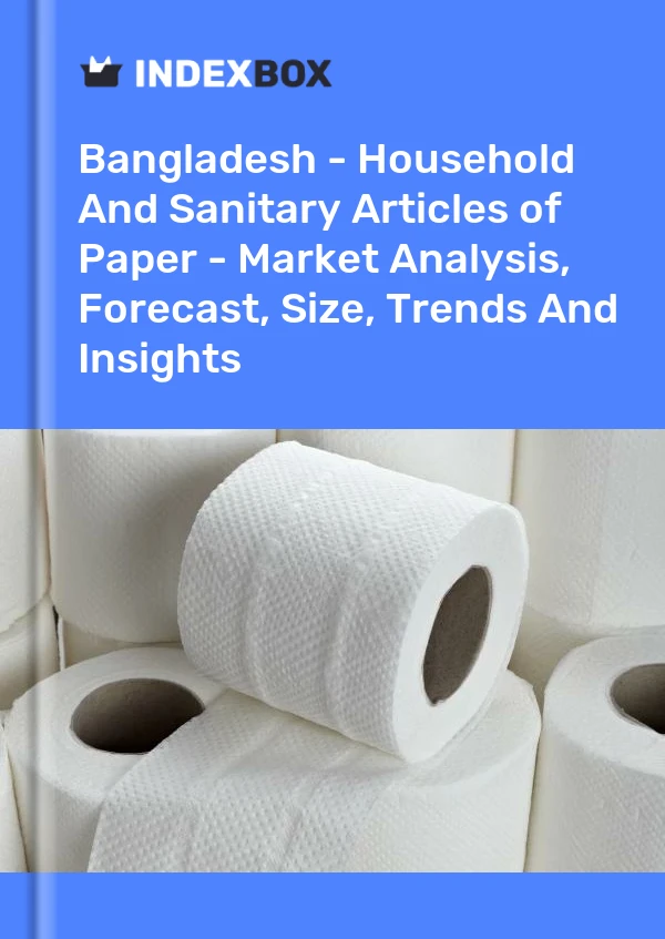 Report Bangladesh - Household and Sanitary Articles of Paper - Market Analysis, Forecast, Size, Trends and Insights for 499$