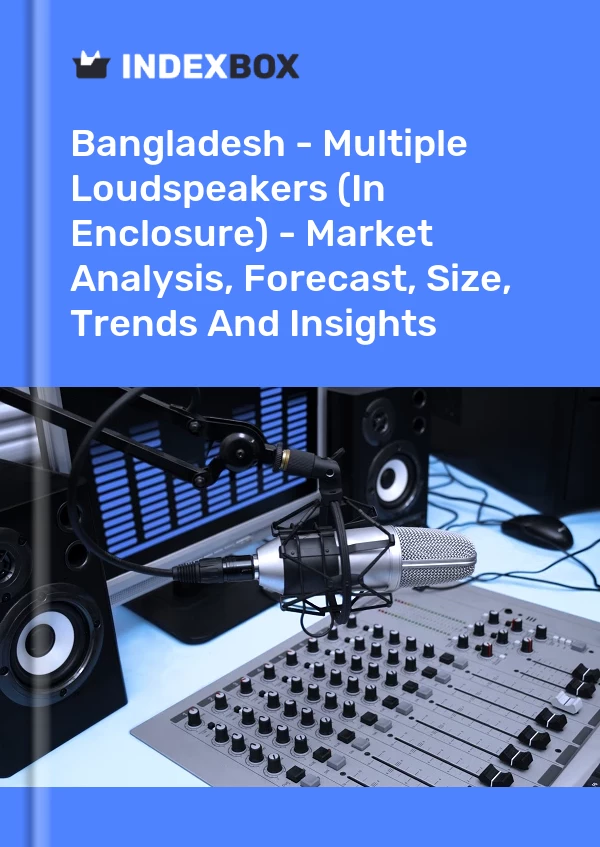 Report Bangladesh - Multiple Loudspeakers (In Enclosure) - Market Analysis, Forecast, Size, Trends and Insights for 499$