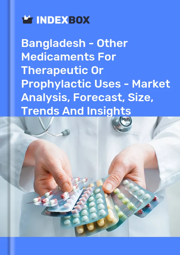 Report Bangladesh - Other Medicaments for Therapeutic or Prophylactic Uses - Market Analysis, Forecast, Size, Trends and Insights for 499$