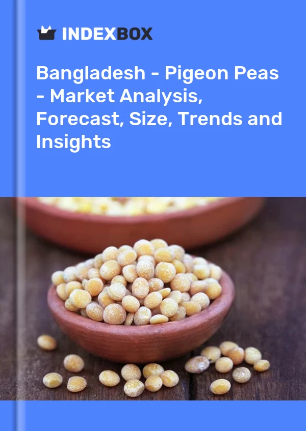 Report Bangladesh - Pigeon Peas - Market Analysis, Forecast, Size, Trends and Insights for 499$