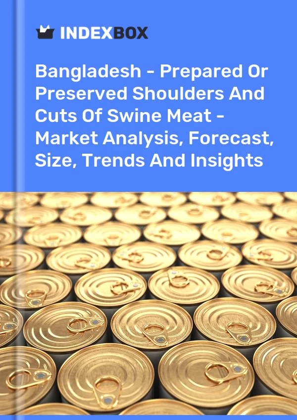 Report Bangladesh - Prepared or Preserved Shoulders and Cuts of Swine Meat - Market Analysis, Forecast, Size, Trends and Insights for 499$