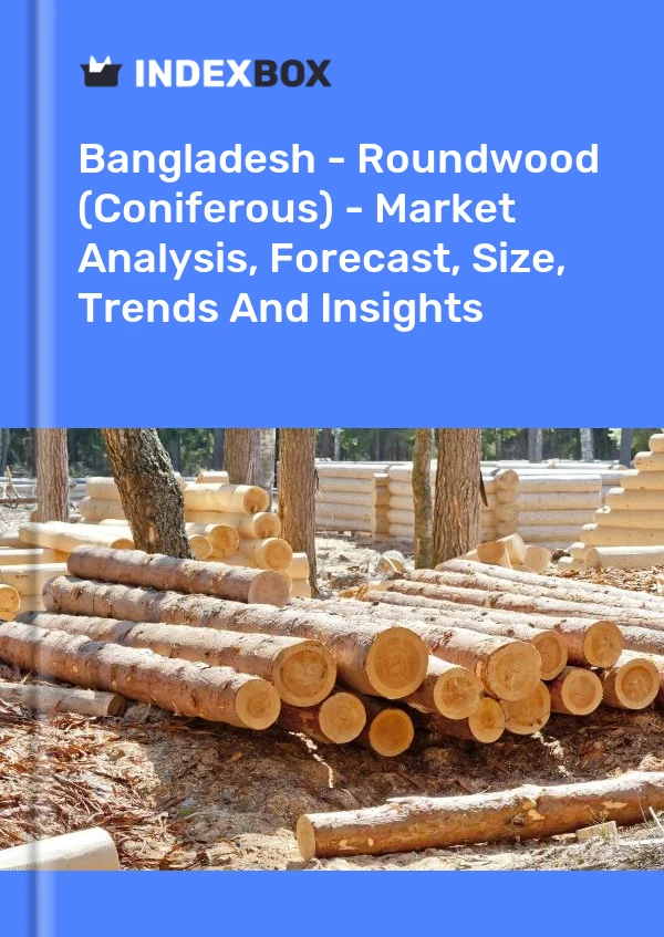 Report Bangladesh - Roundwood (Coniferous) - Market Analysis, Forecast, Size, Trends and Insights for 499$