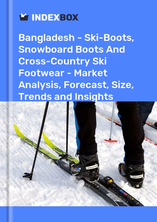 Report Bangladesh - Ski-Boots, Snowboard Boots and Cross-Country Ski Footwear - Market Analysis, Forecast, Size, Trends and Insights for 499$
