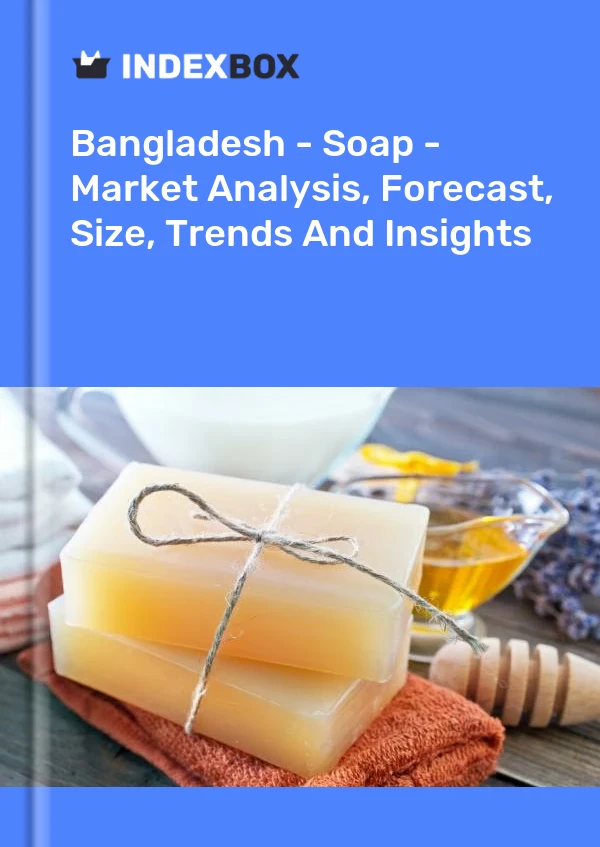 Report Bangladesh - Soap - Market Analysis, Forecast, Size, Trends and Insights for 499$