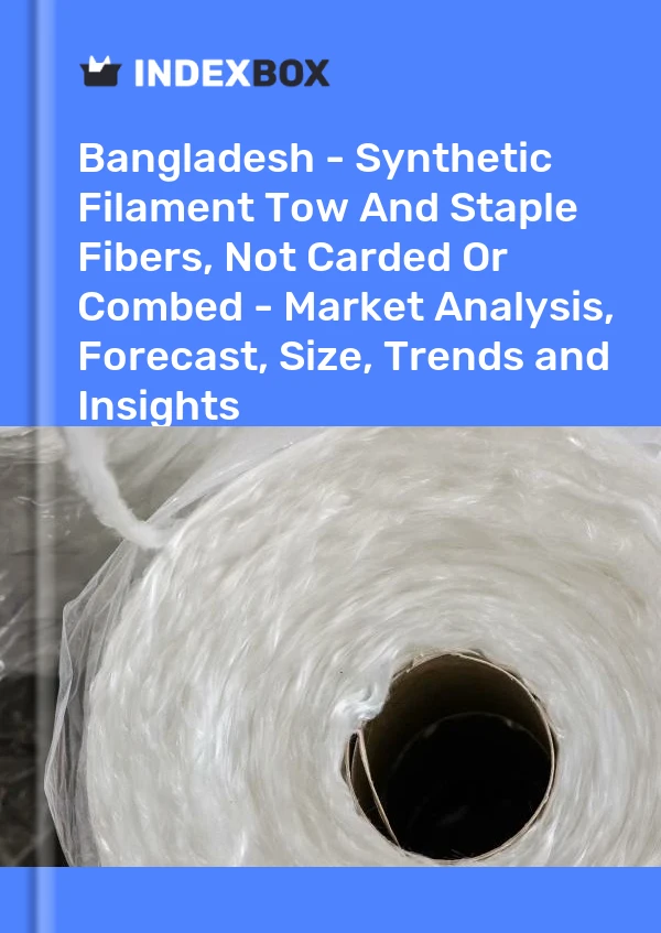 Report Bangladesh - Synthetic Filament Tow and Staple Fibers, not Carded or Combed - Market Analysis, Forecast, Size, Trends and Insights for 499$