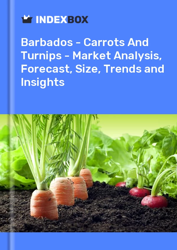 Report Barbados - Carrots and Turnips - Market Analysis, Forecast, Size, Trends and Insights for 499$