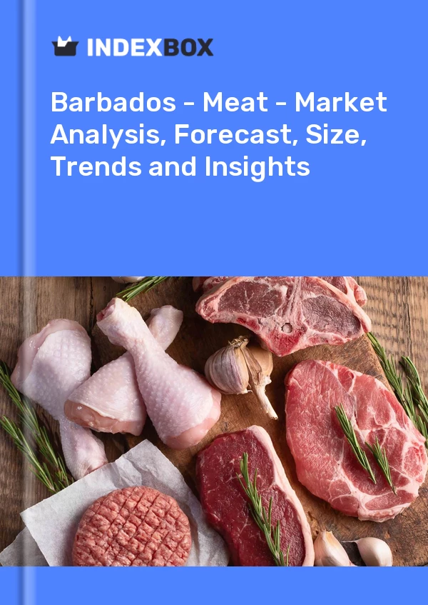 Report Barbados - Meat - Market Analysis, Forecast, Size, Trends and Insights for 499$